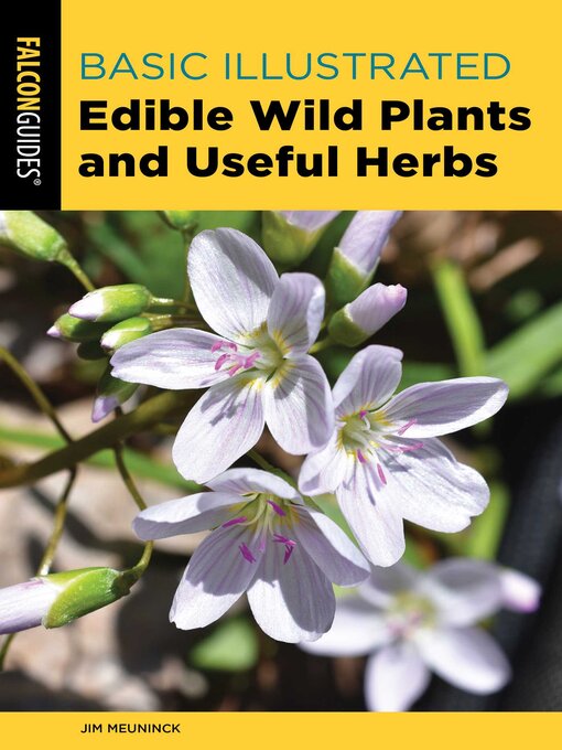 Title details for Basic Illustrated Edible Wild Plants and Useful Herbs by Jim Meuninck - Available